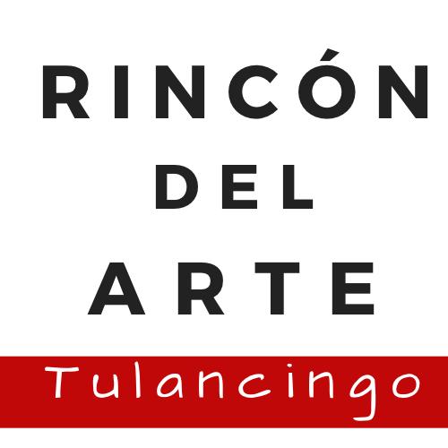 Rincón del Arte Tulancingo